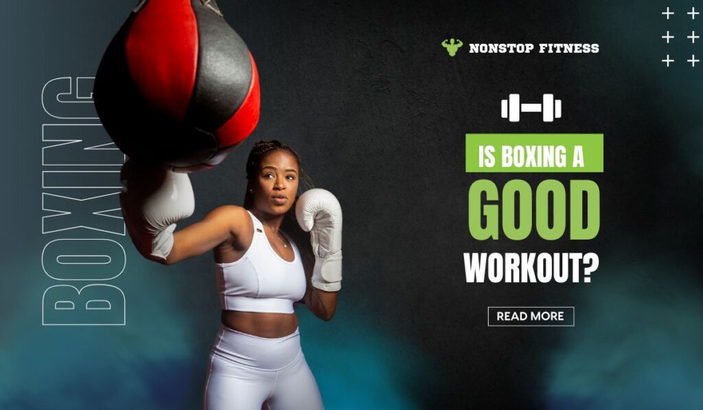 Is Boxing a Good Workout?